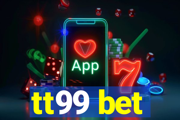 tt99 bet